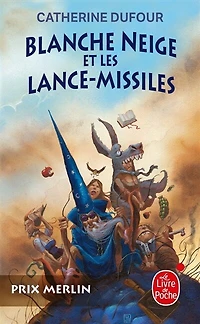 Blanche-Neige et les lance-missiles