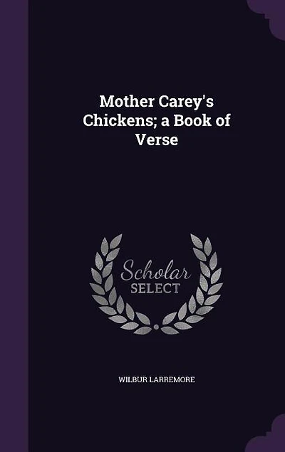 Mother Carey's Chickens; a Book of Verse