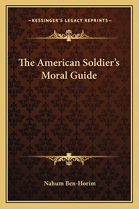 The American Soldier's Moral Guide