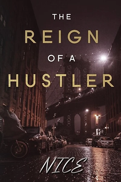 The Reign of a Hustler