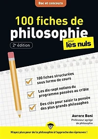100 fiches de philosophie pour les nuls: bac et concours