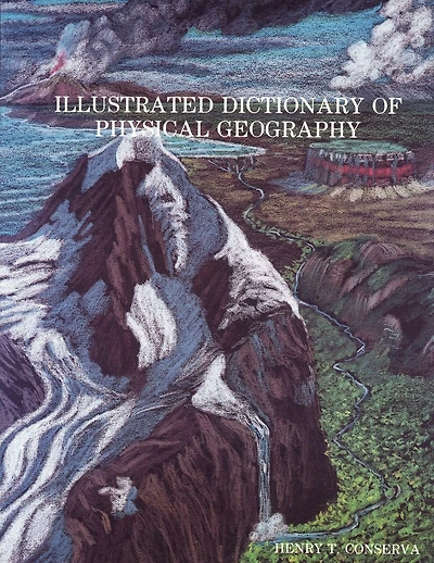 Illustrated Dictionary Of Physical Geography