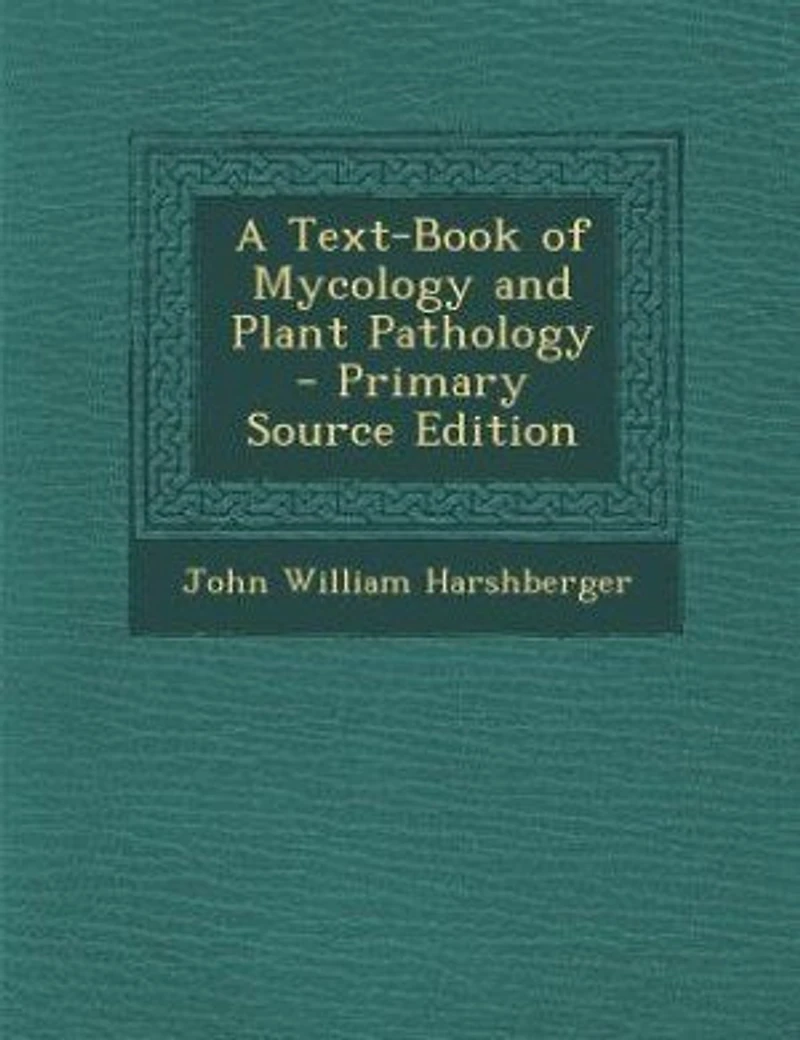 A Text-Book of Mycology and Plant Pathology