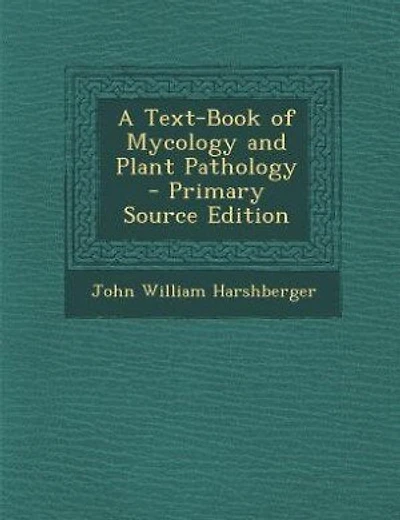 A Text-Book of Mycology and Plant Pathology