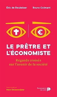 Le prêtre et l'économiste: regards croisés sur l'avenir de la société
