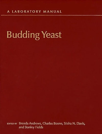 Budding Yeast: A Laboratory Manual