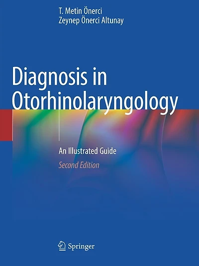 Diagnosis Otorhinolaryngology: An Illustrated Guide