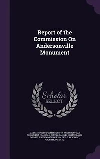 Report of the Commission on Andersonville Monument