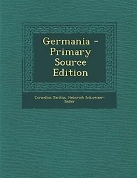 Germania - Primary Source Edition