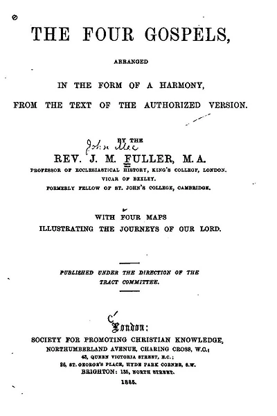 The Four Gospels, Arranged in the Form of a Harmony, from the Text of the Authorized Version