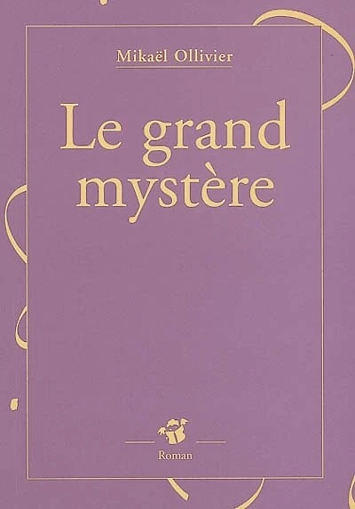 Le grand mystère