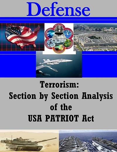 Terrorism: Section by Section Analysis of the USA PATRIOT Act