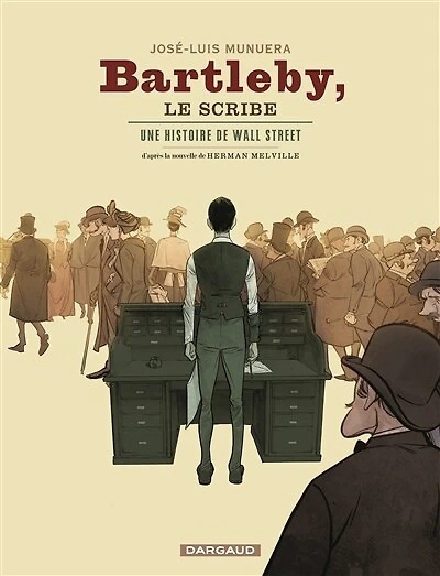 Bartleby, le scribe : une histoire de Wall Street: Street