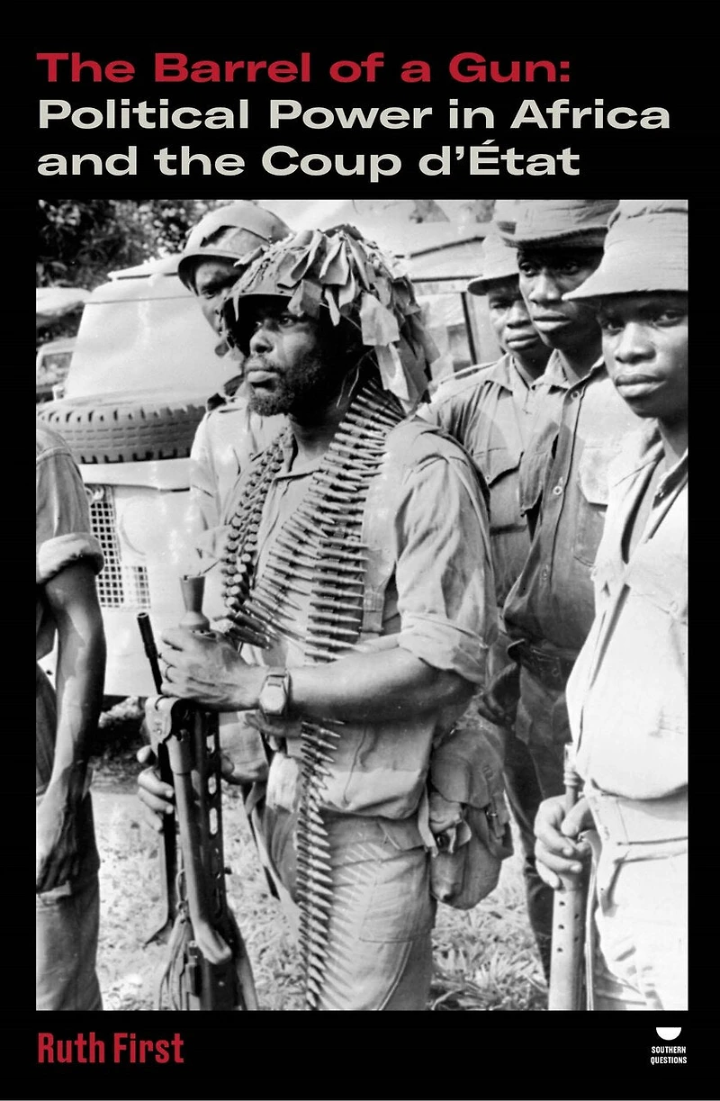 the Barrel of a Gun: Political Power Africa and Coup d'État