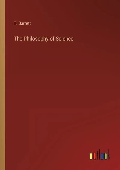 The Philosophy of Science