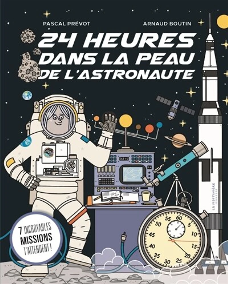 24 heures dans la peau de l'astronaute: 7 incroyables missions t'attendent !