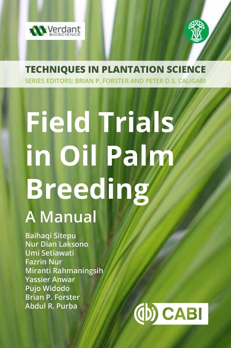 Field Trials Oil Palm Breeding: A Manual