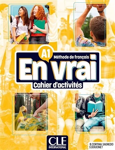 En vrai, méthode de français A1: cahier d'activités