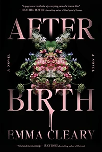 Afterbirth: A Novel