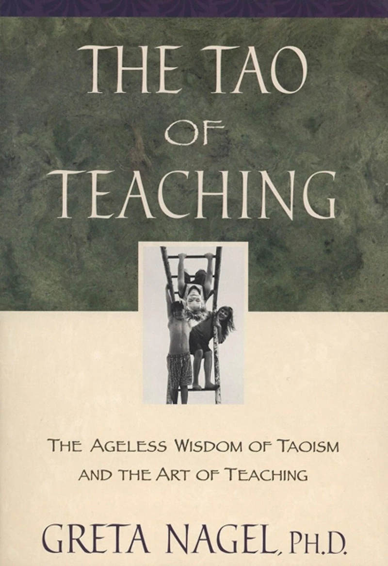 the Tao of Teaching: Ageless Wisdom Taoism and Art Teaching