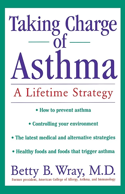 Taking Charge Of Asthma: A Lifetime Strategy