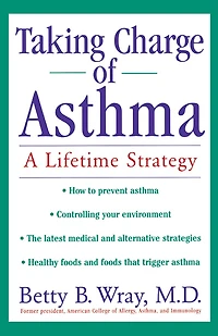 Taking Charge Of Asthma: A Lifetime Strategy