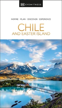 DK Chile and Easter Island: Must-See Sights. Culture & History. Detailed Maps Tours. Covers Santiago, Valparaíso, more