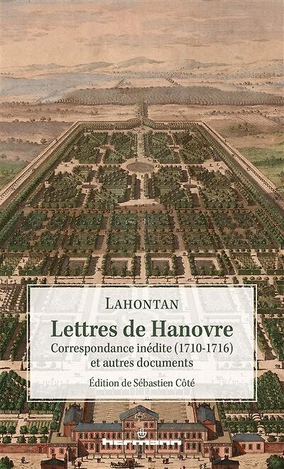 Lettres de Hanovre: correspondance inédite (1710-1716) et autres documents