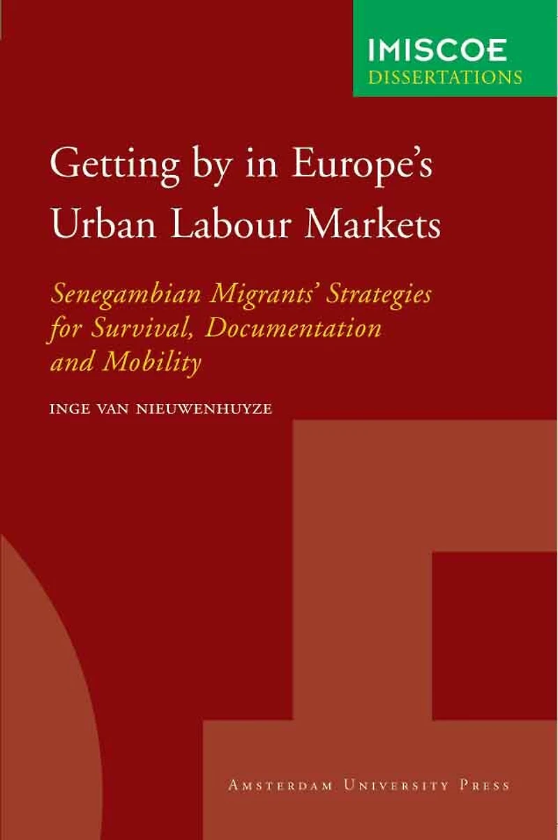 Getting By In Europe's Urban Labour Markets: Senegambian Migrants' Strategies For Survival, Documentation And Mobility