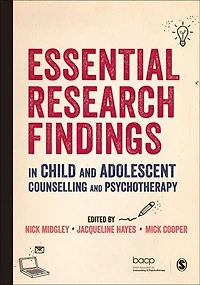 Essential Research Findings Child and Adolescent Counselling Psychotherapy