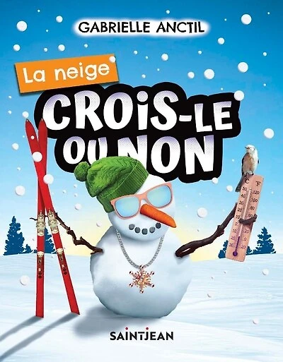 Crois-le ou non. La neige