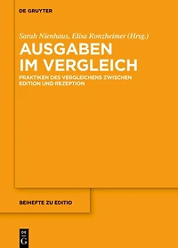 Ausgaben im Vergleich: Praktiken des Vergleichens zwischen Edition und Rezeption