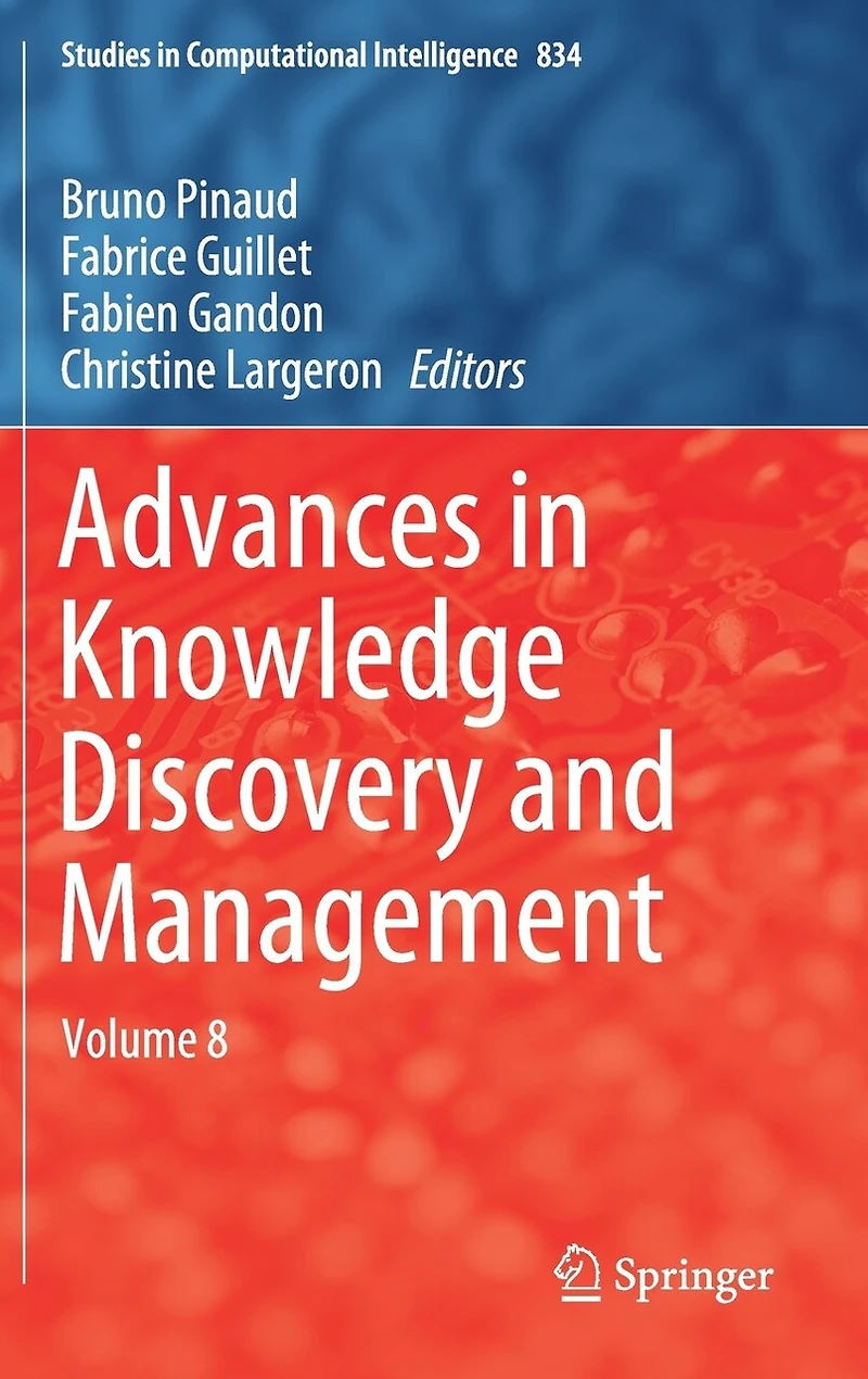 Advances Knowledge Discovery and Management: Volume 8