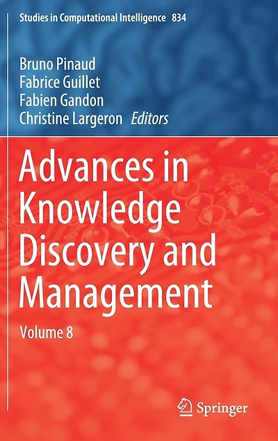 Advances Knowledge Discovery And Management: Volume 8