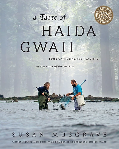 A Taste Of Haida Gwaii: Food Gathering And Feasting At The Edge World