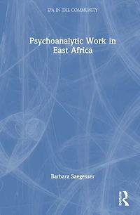 Psychoanalytic Work East Africa