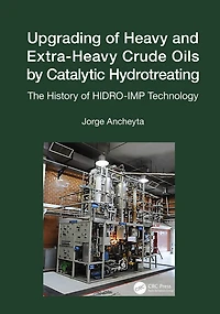 Upgrading of Heavy and Extra-Heavy Crude Oils by Catalytic Hydrotreating: The History HIDRO-IMP Technology