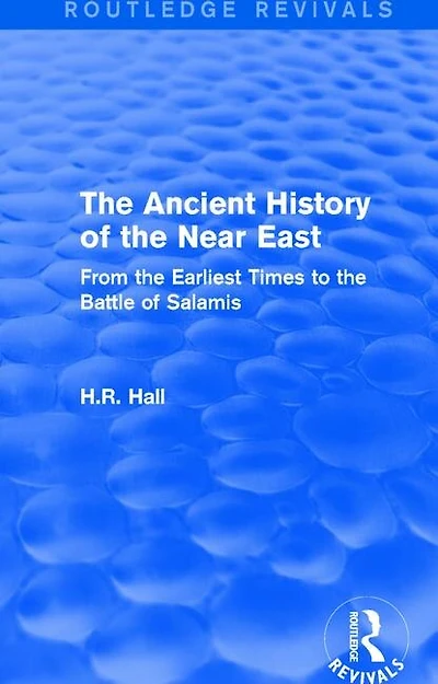 the Ancient History of Near East: From Earliest Times to Battle Salamis