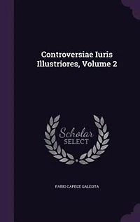 Controversiae Iuris Illustriores, Volume 2
