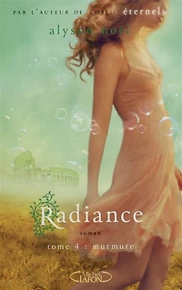 Radiance - Tome 4: Murmure