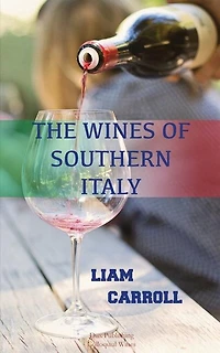 The Wines of Southern Italy