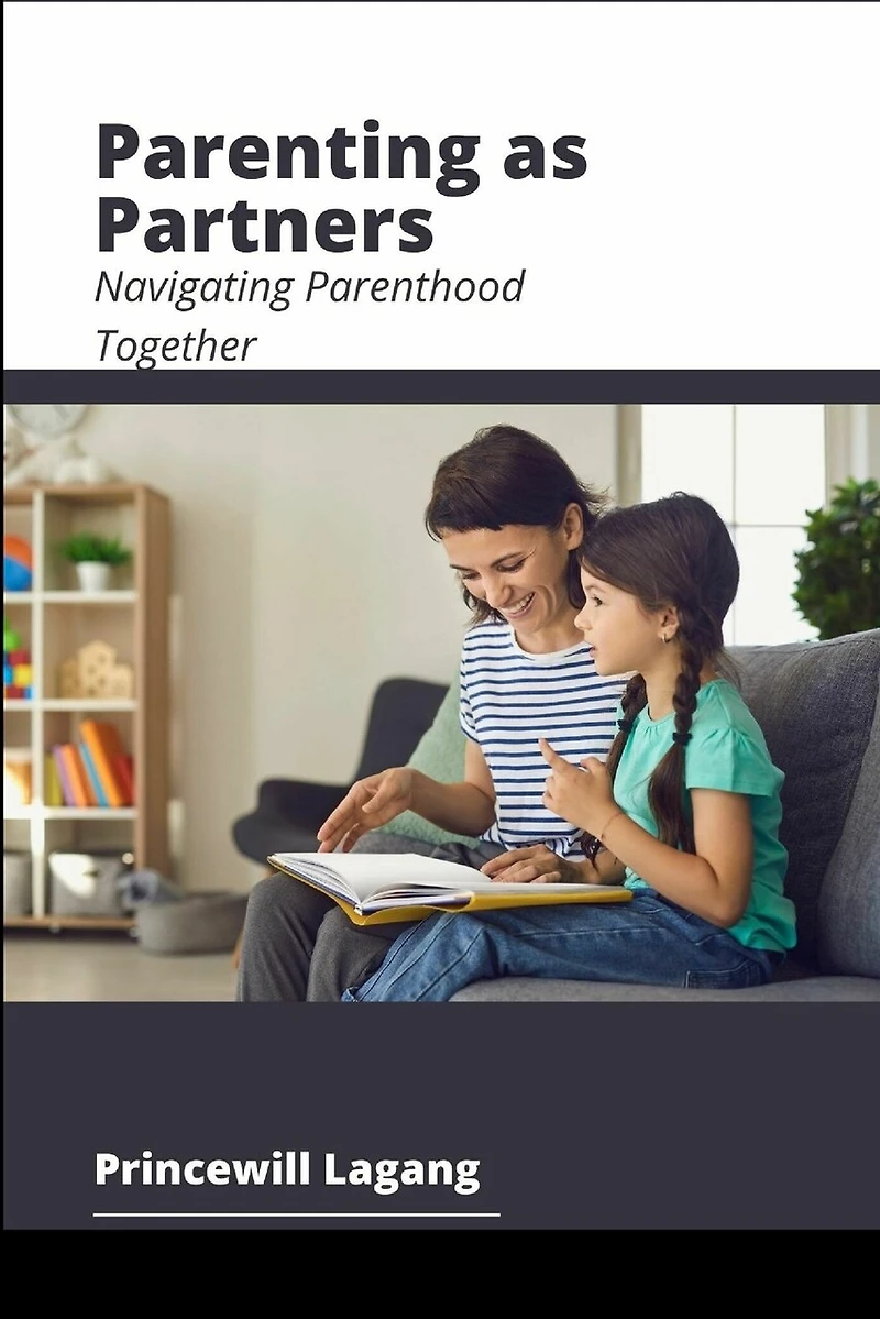 Parenting as Partners: Navigating Parenthood Together