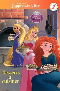 Disney Princesse. Desserts à cuisiner