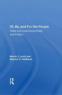 Of, by, And For the People: State Local Governments Politics