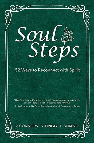 Soul Steps: 52 Ways to reconnect with spirit