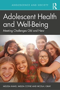 Adolescent Health and Well-Being: Meeting Challenges Old New