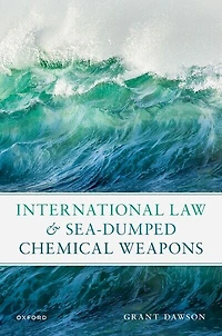International Law and Sea Dumped Chemical Weapons