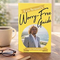 Leo Sensei’s Worry-Free Guide