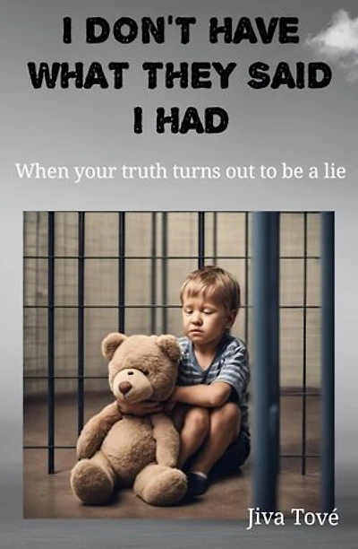 I don't have what they said i had: When your truth turns out to be a lie