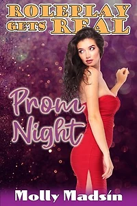 RolePlay Gets Real: Prom Night